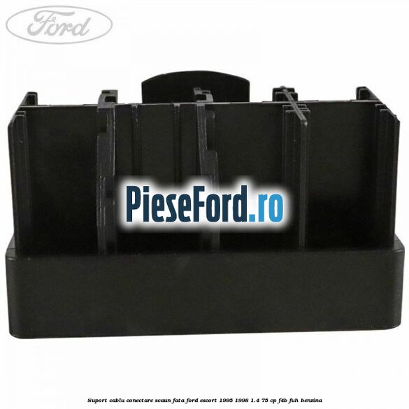 Suport cablu conectare scaun fata Ford Escort 1995-1998 1.4 75 cp F4B, FUH benzina