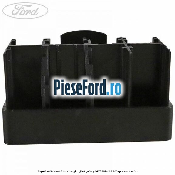 Suport cablu conectare scaun fata Ford Galaxy 2007-2014 2.3 160 cp Suport cablu conectare scaun fata Ford Galaxy 2007-2014 2.3 160 cp SEWA benzina