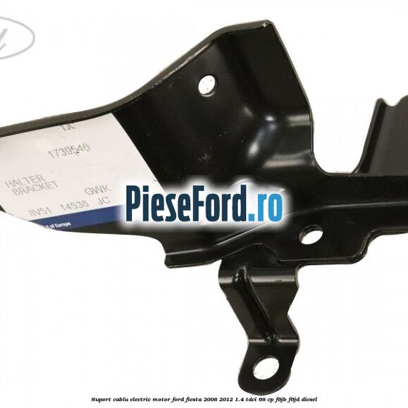Suport cablu electric motor Ford Fiesta 2008-2012 1.4 TDCi 68 cp F6JB, F6JD diesel