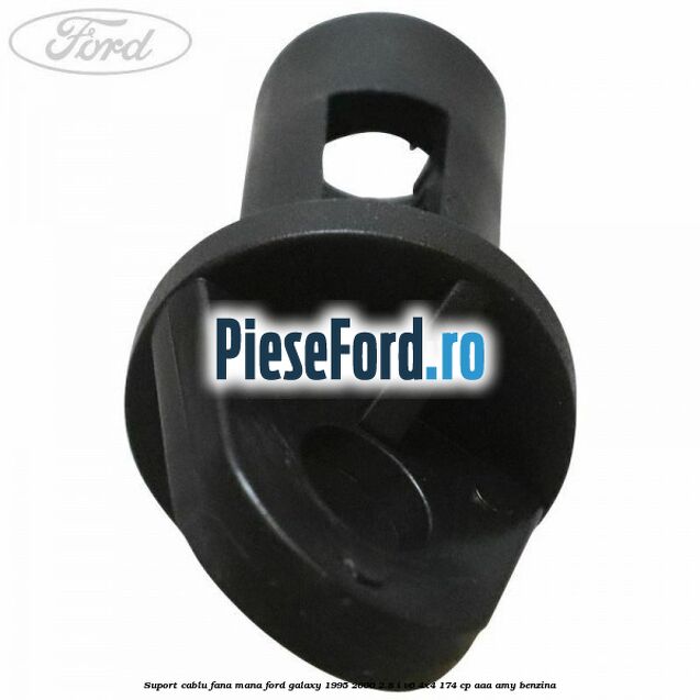 Suport cablu fana mana Ford Galaxy 1995-2000 2.8 i V6 4x4 174 cp AAA, AMY benzina
