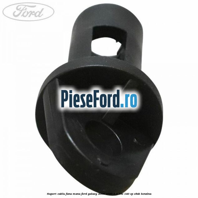Suport cablu fana mana Ford Galaxy 2000-2006 2.3 16V 140 cp E5SB benzina