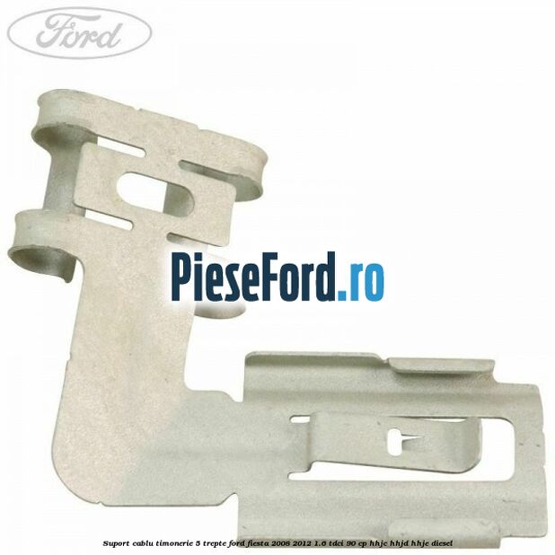 Suport cablu timonerie 5 trepte Ford Fiesta 2008-2012 1.6 TDCi 90 cp HHJC, HHJD, HHJE diesel