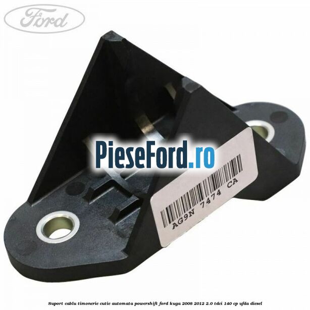 Suport cablu timonerie cutie automata Powershift Ford Kuga 2008-2012 2.0 TDCI 140 cp Suport cablu timonerie cutie automata Powershift Ford Kuga 2008-2012 2.0 TDCI 140 cp UFDA diesel