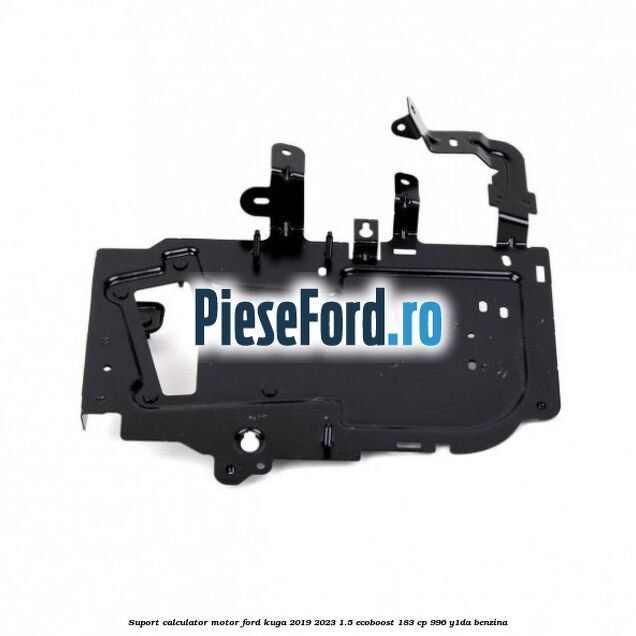 Suport calculator motor Ford Kuga 2019-2023 1.5 EcoBoost 183 cp 996, Y1DA benzina