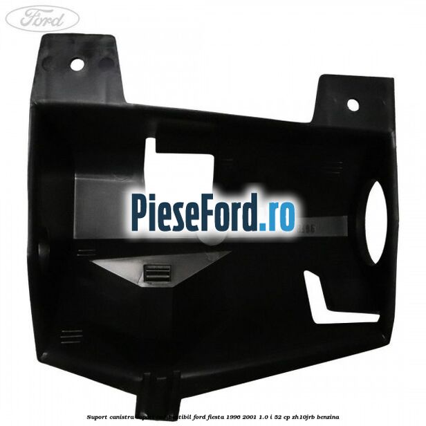 Suport canistra vapori combustibil Ford Fiesta 1996-2001 1.0 i 52 cp ZH10JRB benzina