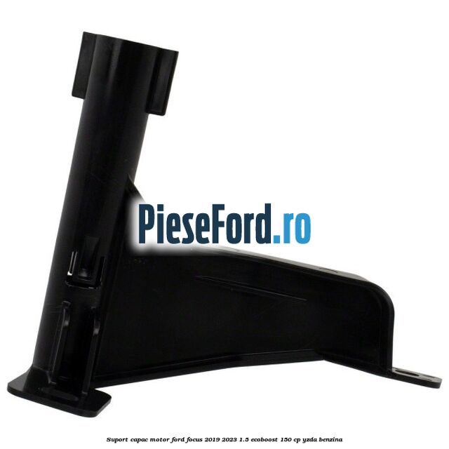 Suport capac motor Ford Focus 2019-2023 1.5 EcoBoost 150 cp Suport capac motor Ford Focus 2019-2023 1.5 EcoBoost 150 cp YZDA benzina