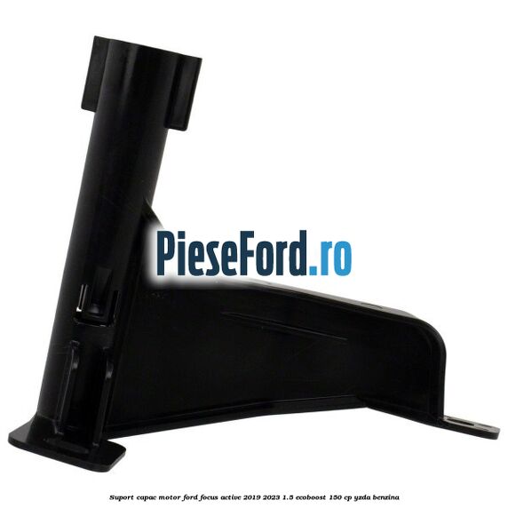 Suport capac motor Ford Focus Active 2019-2023 1.5 EcoBoost 150 cp YZDA benzina