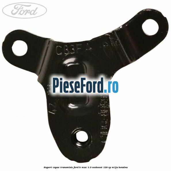 Suport capac transmisie Ford B-Max 1.0 EcoBoost 120 cp M1JA benzina