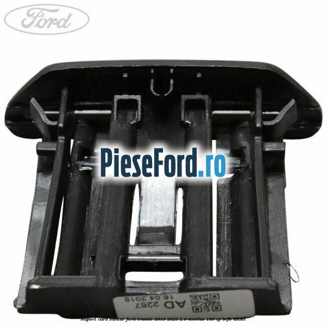 Suport card bancar Ford Transit 2019-2023 2.0 EcoBlue 185 cp Suport card bancar Ford Transit 2019-2023 2.0 EcoBlue 185 cp BCFB diesel