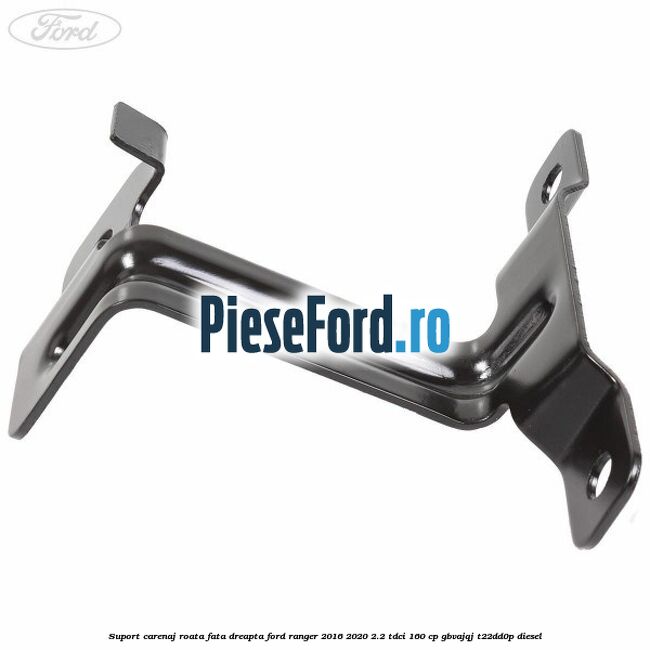 Suport carenaj roata fata dreapta Ford Ranger 2016-2020 2.2 TDCi 160 cp Suport carenaj roata fata dreapta Ford Ranger 2016-2020 2.2 TDCi 160 cp GBVAJQJ, T22DD0P diesel