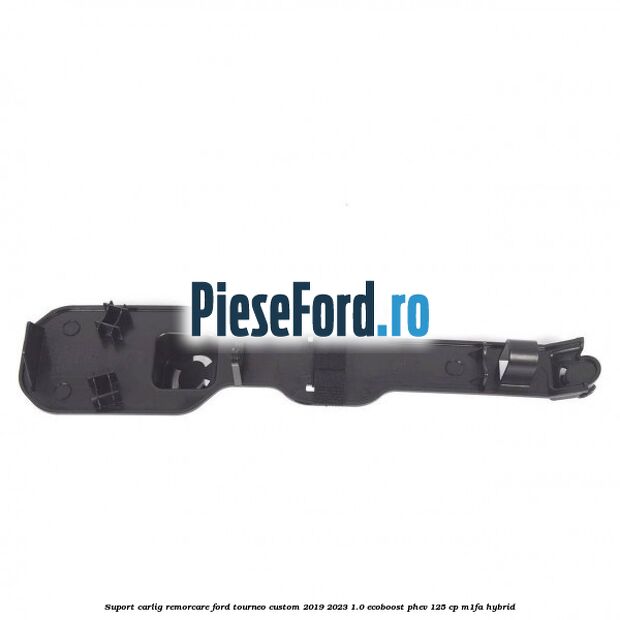 Suport carlig remorcare Ford Tourneo Custom 2019-2023 1.0 EcoBoost PHEV 125 cp Suport carlig remorcare Ford Tourneo Custom 2019-2023 1.0 EcoBoost PHEV 125 cp M1FA Hybrid