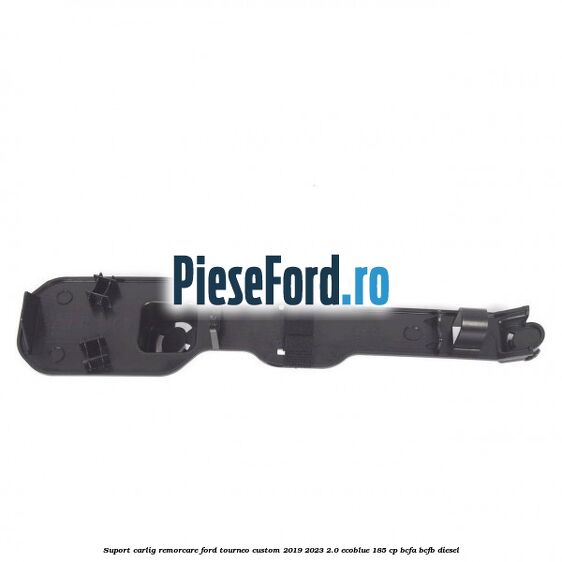 Suport carlig remorcare Ford Tourneo Custom 2019-2023 2.0 EcoBlue 185 cp BCFA, BCFB diesel