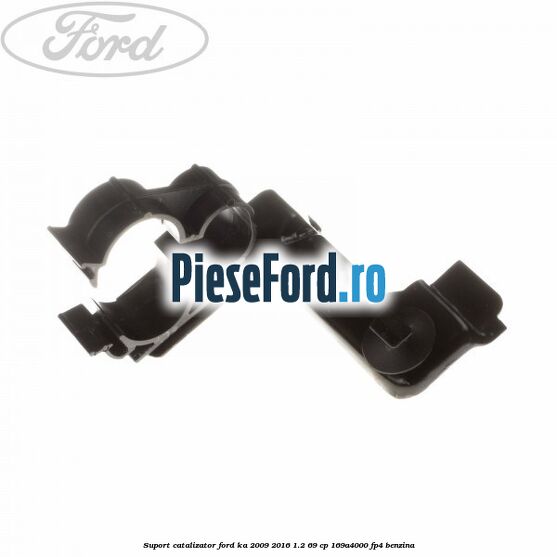 Suport catalizator Ford Ka 2009-2016 1.2 69 cp 169A4000, FP4 benzina