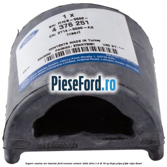 Suport cauciuc arc lamelar Ford Tourneo Connect 2002-2014 1.8 Di 75 cp BHPA, P7PA, P7PB, R2PA diesel