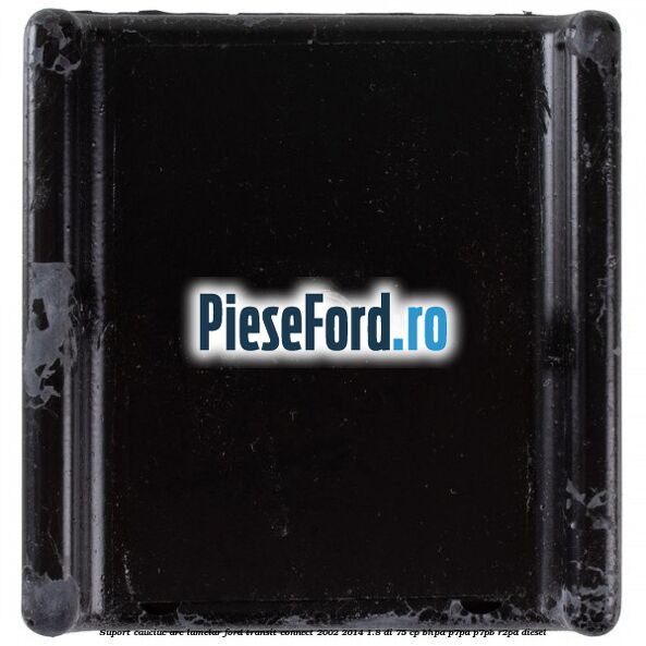 Suport cauciuc arc lamelar Ford Transit Connect 2002-2014 1.8 Di 75 cp BHPA, P7PA, P7PB, R2PA diesel