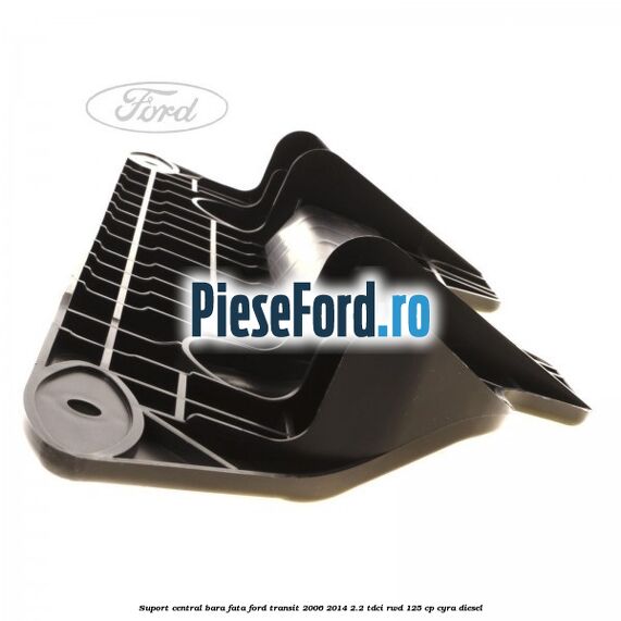 Suport central bara fata Ford Transit 2006-2014 2.2 TDCi RWD 125 cp CYRA diesel
