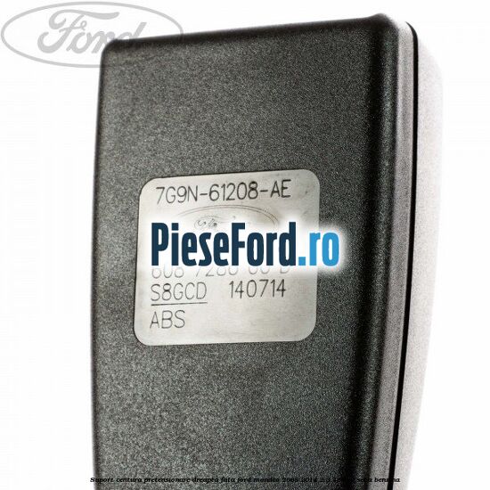 Suport centura pretensionare dreapta fata Ford Mondeo 2008-2014 2.3 160 cp SEBA benzina