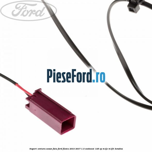 Suport centura scaun fata Ford Fiesta 2013-2017 1.0 EcoBoost 125 cp M1JE, M1JH benzina