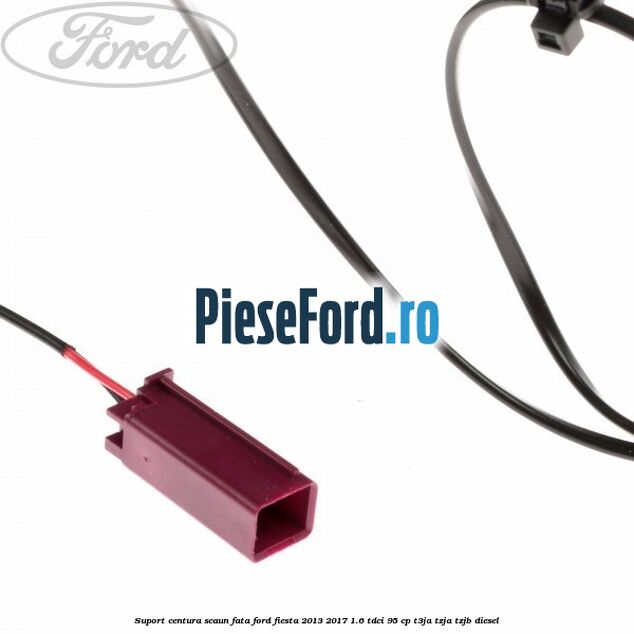 Suport centura scaun fata Ford Fiesta 2013-2017 1.6 TDCi 95 cp T3JA, TZJA, TZJB diesel