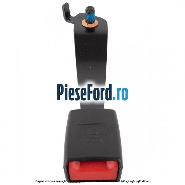 Suport centura scaun fata stanga Ford Transit 2006-2014 3.2 TDCi 200 cp SAFA, SAFB diesel
