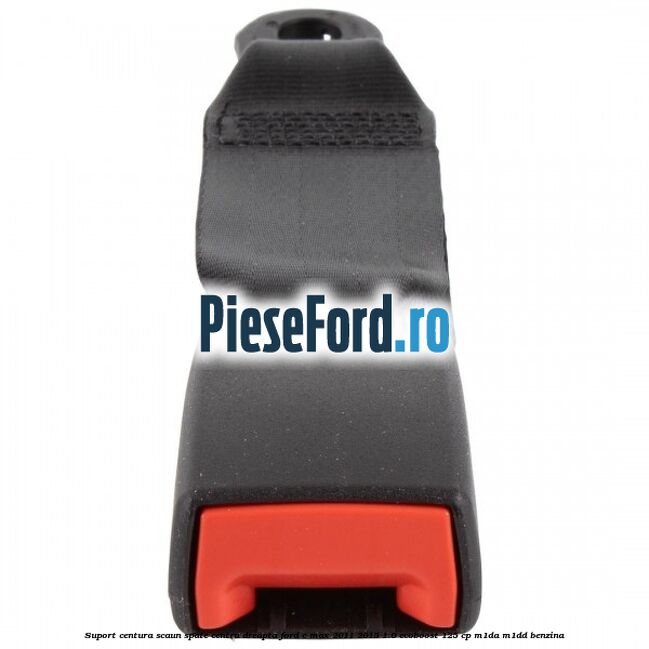 Suport centura scaun spate centru dreapta Ford C-Max 2011-2015 1.0 EcoBoost 125 cp M1DA, M1DD benzina