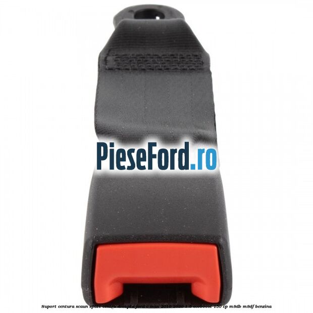 Suport centura scaun spate centru dreapta Ford C-Max 2016-2020 1.5 EcoBoost 150 cp M8DB, M8DF benzina