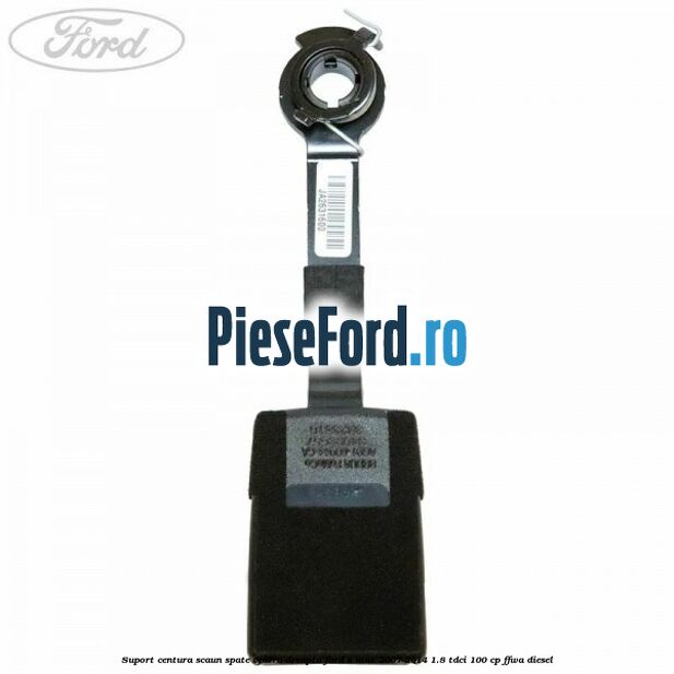 Suport centura scaun spate centru dreapta Ford S-Max 2007-2014 1.8 TDCi 100 cp FFWA diesel
