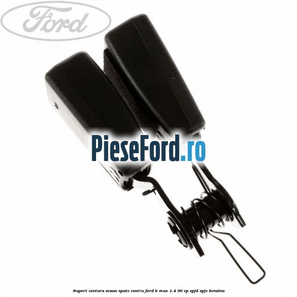 Suport centura scaun spate centru Ford B-Max 1.4 90 cp SPJD, SPJE benzina