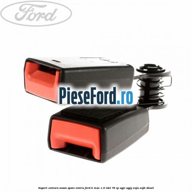 Suport centura scaun spate centru Ford B-Max 1.5 TDCi 75 cp Suport centura scaun spate centru Ford B-Max 1.5 TDCi 75 cp UGJC, UGJG, XUJA, XUJB diesel