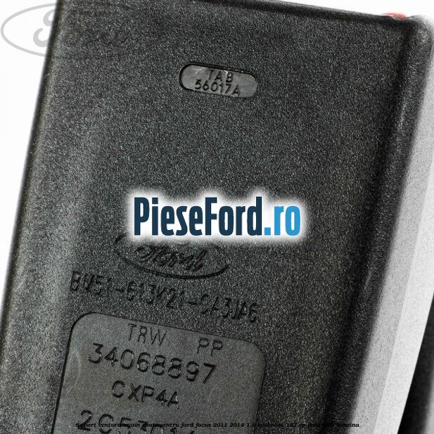 Suport centura scaun spate centru Ford Focus 2011-2014 1.6 EcoBoost 182 cp Suport centura scaun spate centru Ford Focus 2011-2014 1.6 EcoBoost 182 cp JTDA, JTDB benzina