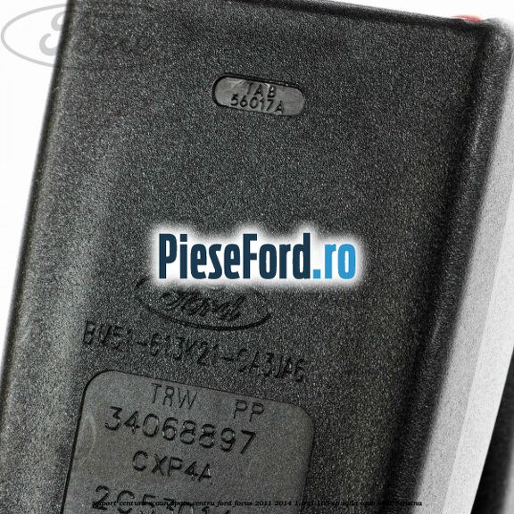 Suport centura scaun spate centru Ford Focus 2011-2014 1.6 Ti 105 cp Suport centura scaun spate centru Ford Focus 2011-2014 1.6 Ti 105 cp IQDA, IQDB, IQDC benzina