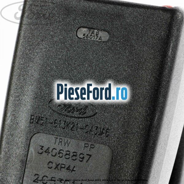 Suport centura scaun spate centru Ford Focus 2011-2014 1.6 Ti 85 cp XTDA, XTDB benzina
