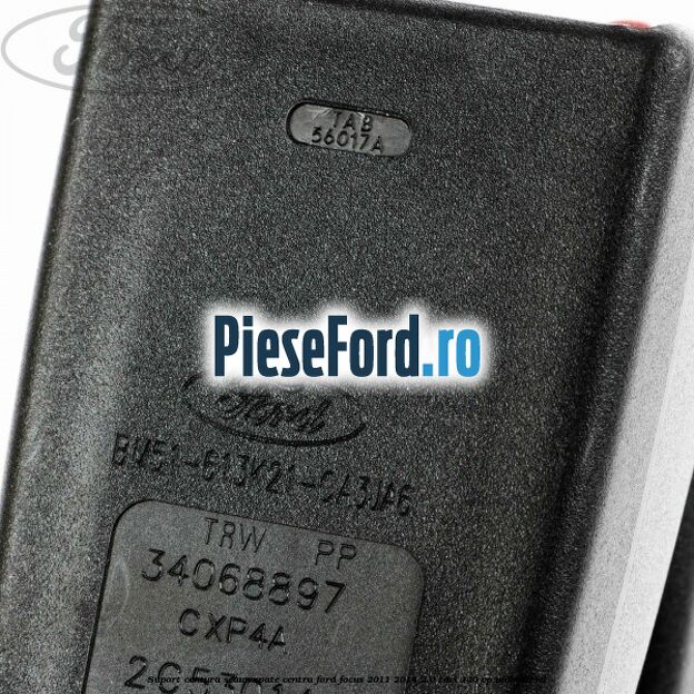 Suport centura scaun spate centru Ford Focus 2011-2014 2.0 TDCi 140 cp Suport centura scaun spate centru Ford Focus 2011-2014 2.0 TDCi 140 cp UFDB diesel