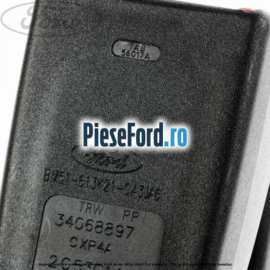Suport centura scaun spate centru Ford Focus 2014-2018 1.0 EcoBoost 125 cp M1DA, M1DC, M1DD benzina