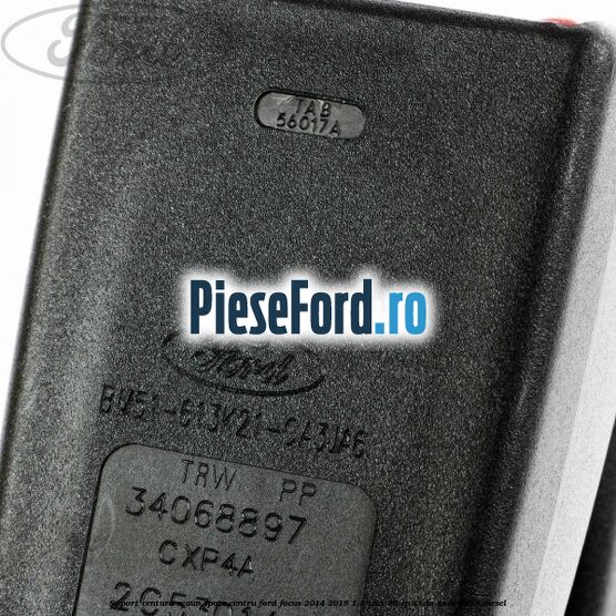 Suport centura scaun spate centru Ford Focus 2014-2018 1.5 TDCi 95 cp XXDA, XXDC, XXDD diesel