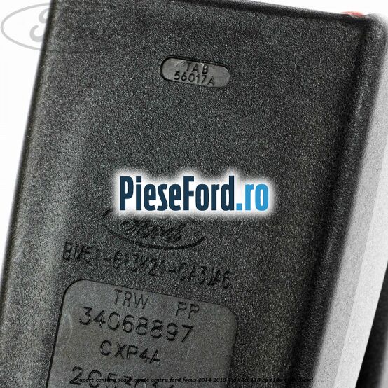 Suport centura scaun spate centru Ford Focus 2014-2018 1.6 TDCi 115 cp Suport centura scaun spate centru Ford Focus 2014-2018 1.6 TDCi 115 cp T1DA, T1DB diesel