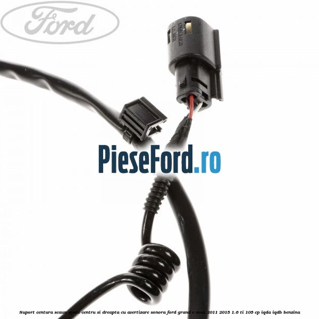 Suport centura scaun spate centru si dreapta cu avertizare sonora Ford Grand C-Max 2011-2015 1.6 Ti 105 cp IQDA, IQDB benzina