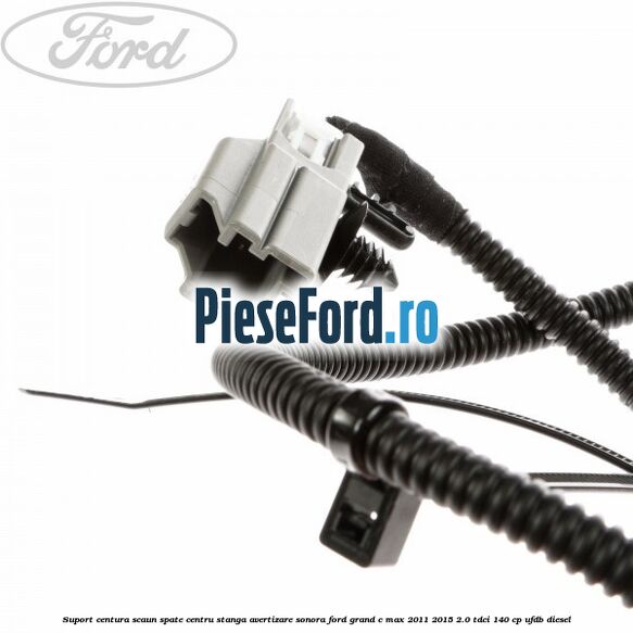Suport centura scaun spate centru stanga avertizare sonora Ford Grand C-Max 2011-2015 2.0 TDCi 140 cp UFDB diesel