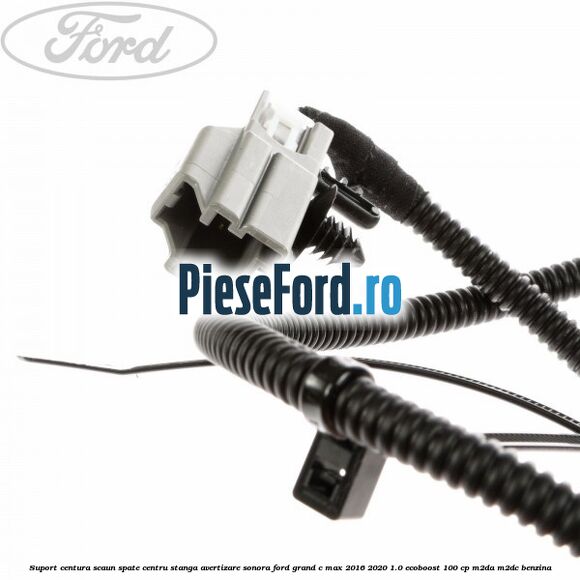 Suport centura scaun spate centru stanga avertizare sonora Ford Grand C-Max 2016-2020 1.0 EcoBoost 100 cp M2DA, M2DC benzina