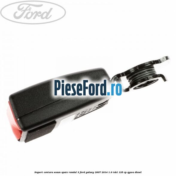 Suport centura scaun spate randul 3 Ford Galaxy 2007-2014 1.8 TDCi 125 cp Suport centura scaun spate randul 3 Ford Galaxy 2007-2014 1.8 TDCi 125 cp QYWA diesel