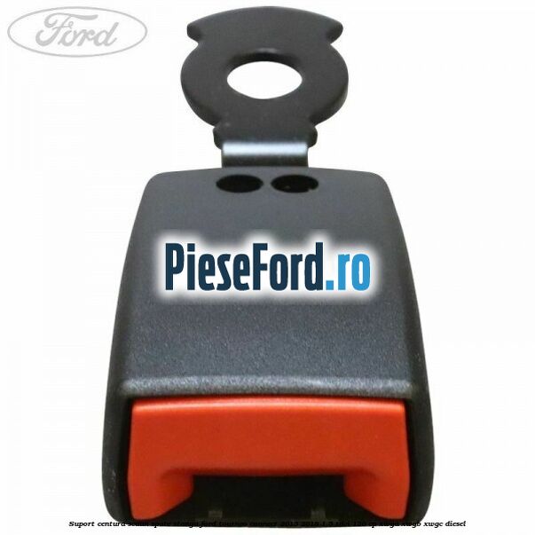 Suport centura scaun spate stanga Ford Tourneo Connect 2013-2018 1.5 TDCi 120 cp XWGA, XWGB, XWGC diesel