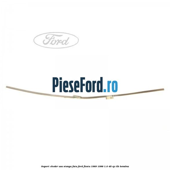 Suport cheder usa stanga fata Ford Fiesta 1989-1996 1.0 45 cp TLB benzina
