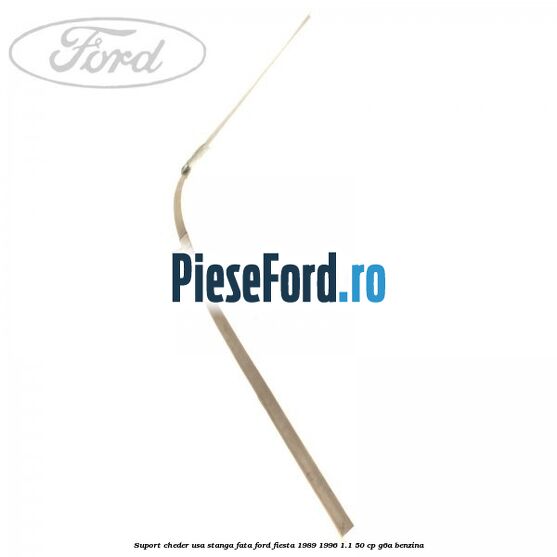 Suport cheder usa stanga fata Ford Fiesta 1989-1996 1.1 50 cp G6A benzina