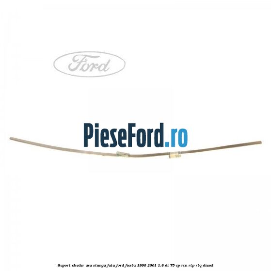 Suport cheder usa stanga fata Ford Fiesta 1996-2001 1.8 DI 75 cp RTN, RTP, RTQ diesel