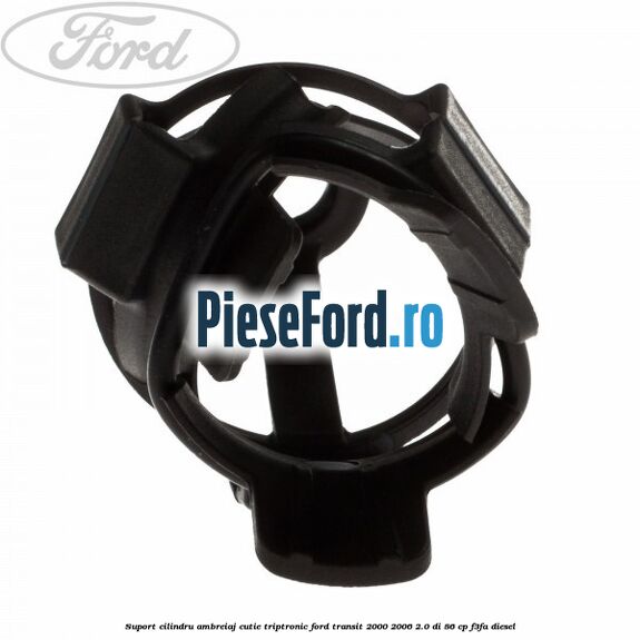 Suport cilindru ambreiaj cutie Triptronic Ford Transit 2000-2006 2.0 DI 86 cp F3FA diesel