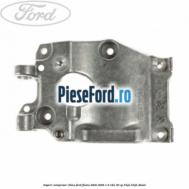 Suport compresor clima Ford Fiesta 2002-2005 1.6 TDCi 90 cp HHJA, HHJB diesel