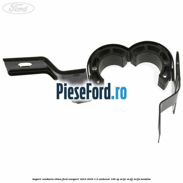 Suport conducta clima Ford EcoSport 2013-2018 1.0 EcoBoost 125 cp M1JC, M1JJ, M1JU benzina