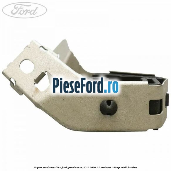 Suport conducta clima Ford Grand C-Max 2016-2020 1.5 EcoBoost 180 cp Suport conducta clima Ford Grand C-Max 2016-2020 1.5 EcoBoost 180 cp M9DB benzina