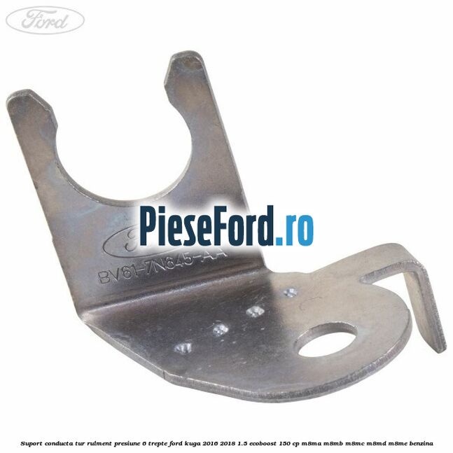 Suport conducta tur rulment presiune 6 trepte Ford Kuga 2016-2018 1.5 EcoBoost 150 cp M8MA, M8MB, M8MC, M8MD, M8ME benzina
