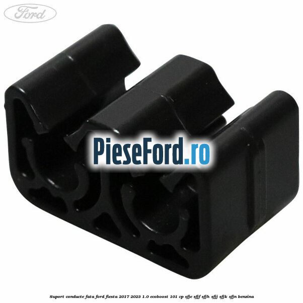 Suport conducte fata Ford Fiesta 2017-2023 1.0 EcoBoost 101 cp SFJE, SFJF, SFJH, SFJJ, SFJK, SFJN benzina